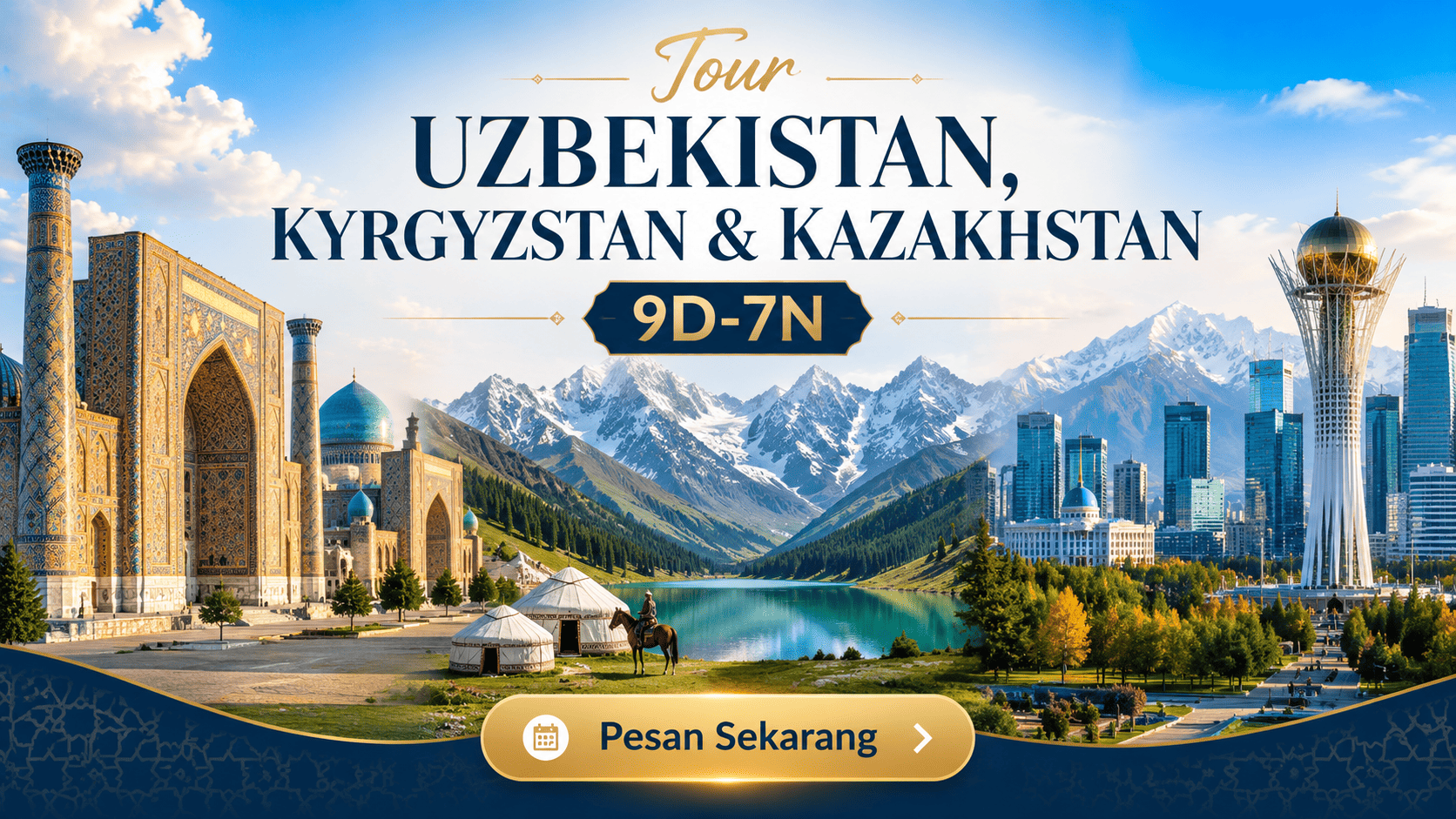 Tour Uzbekistan, Kyrgyzstan & Kazakhstan 9D-7N